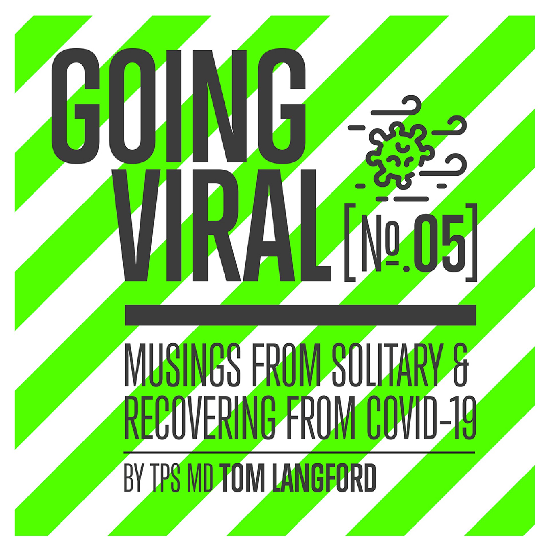 Going Viral: Blog 5